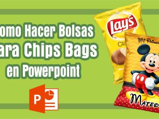 Como Hacer Bolsas para Chips Bags en Powerpoint