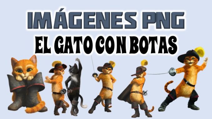 Imágenes de El Gato con Botas en PNG fondo Transparente - Mega Idea